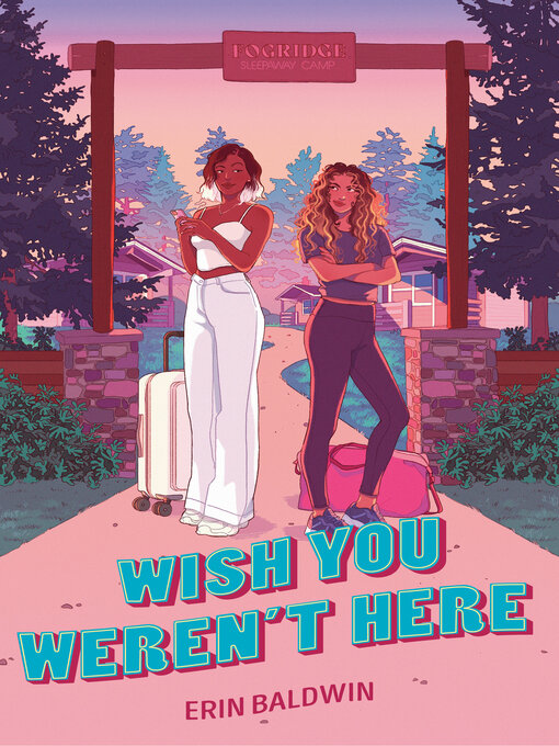 Title details for Wish You Weren't Here by Erin Baldwin - Available